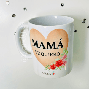 Taza: "Mamá, Te Quiero"