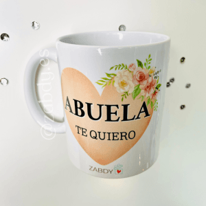Taza: "Abuela Te Quiero"